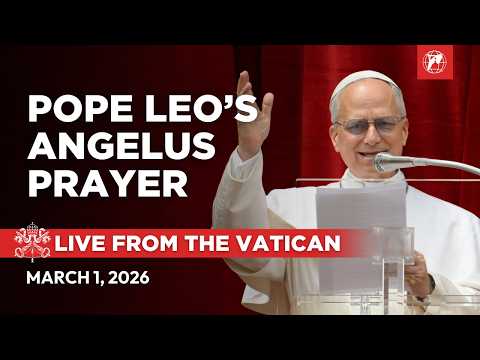 LIVE | Pope Leo XIV's Angelus Prayer from the Vatican | March 1, 2026
