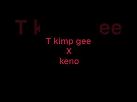 T kimp gee x keno (Alo manman)