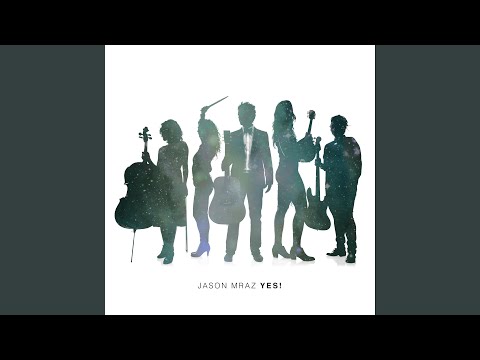 Hello, You Beautiful Thing – Jason Mraz