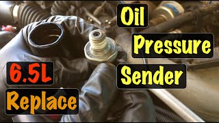 1996 - 2002 GM Truck 6.5L Diesel Oil Pressure Sender / Sensor Replacement (Chevy & GMC)
