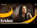 Krishna (Music Video) | Kavya Limaye | Deepak Pandit & the Budapest Symphony Orchestra | Sufiscore
