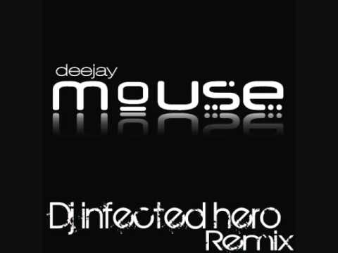 Dj mouse remix - infected hero