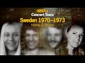 ABBA S 1st Concert Tours Sweden 1970 1973 ABBA History