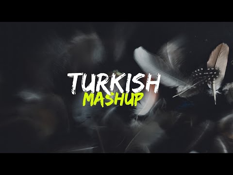 Turkish Mashup - kadr & esraworld ( speed up ) | TikTok Song