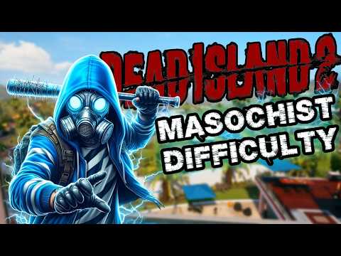 I Beat Dead Island 2's Hardest Difficulty With No Blueprints...