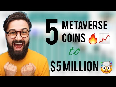 5 METAVERSE COINS TO $5 MILLION: Turn $1K into $1M on these Metaverse/Gaming Gems 📈🔥