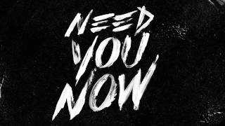 G-Eazy “Need You Now”