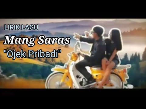 Lirik Lagu Mang Saras "Ojek Pribadi"