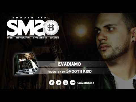 Smooth Kidd - Evadiamo - SM2O EP