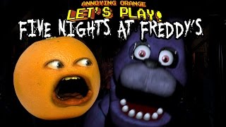 Annoying Orange Let&#39;s Play FIVE NIGHTS AT FREDDY&#39;S