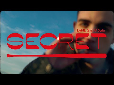 Lane 3 & Al Safir - SECRET (Videoclip)