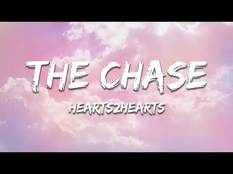 Hearts2Hearts - The Chase (Lyrics)