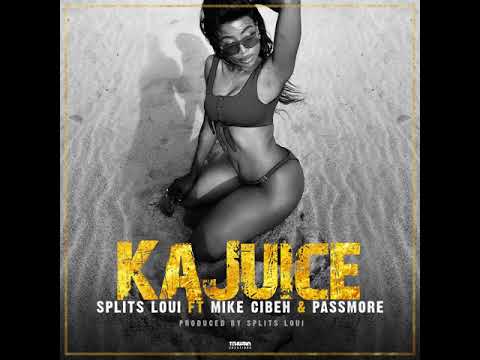 Splits Loui ft Mike Cibeh & Passmore - KaJUICE