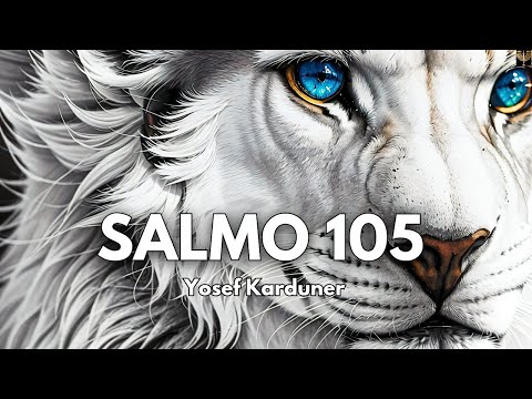 SALMO 105 Cantado en Hebreo - YOSEF KARDUNER | Subtítulos en Español יוסף קרדונר - שיחו בכל נפלאותיו