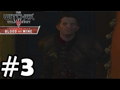 The Witcher 3: Blood and Wine Gameplay Walkthrough Part 3 [ HD ]