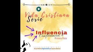Serie Vida Cristiana - Influencia