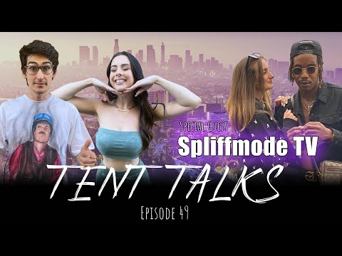 Tent Talks Ep 49 Ft SpliffMode TV