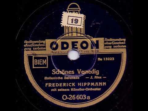 FREDERICK HIPPMANN MIT SEINEM KÜNSTLERORCHESTER - SCHÖNES VENEDIG