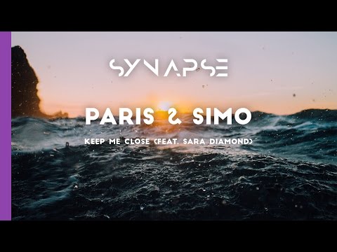 Paris & Simo - Keep Me Close (feat. Sara Diamond)