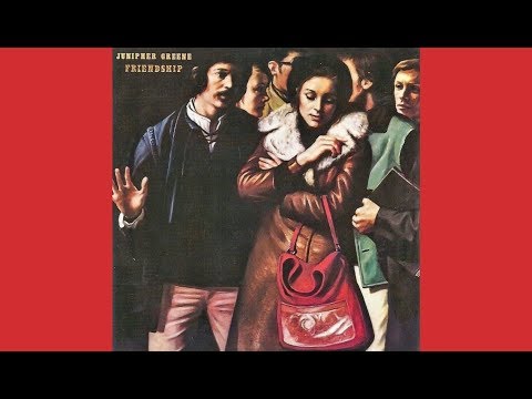 Junipher Greene ► Friendship [HQ Audio] 1971