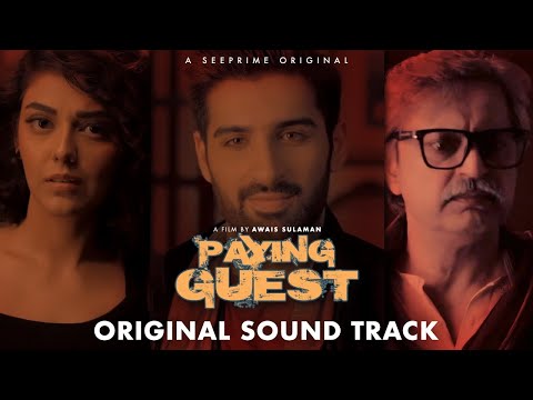 Paying Guest | OST | Muneeb Butt | Saifee Hassan | Noreen Gulwani | See Prime | Original
