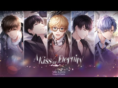 💋A Kiss of Eternity💋 PV | Mr Love Queen's Choice