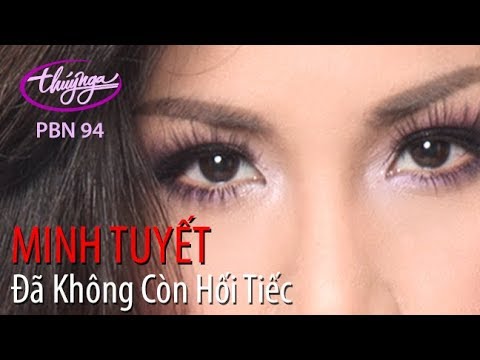 Đã không còn hối tiếc - Minh Tuyết