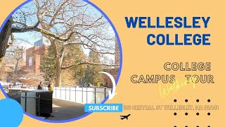 Campus Tour Wellesley College, Scenic Boston MA, Top Women's Colleges