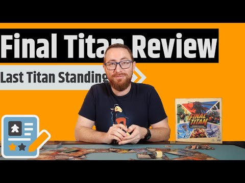Final Titan Review - Draft, Deploy, Destroy, Repeat