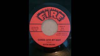 BUSTER BROWN ♪GONNA LOVE MY BABY♪