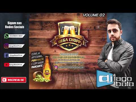 CD MEGA CHOPP PARANAVAÍ VOLUME 02 - DJ IAGO BALA