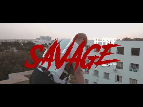 H-PROF - SAVAGE (official music video)