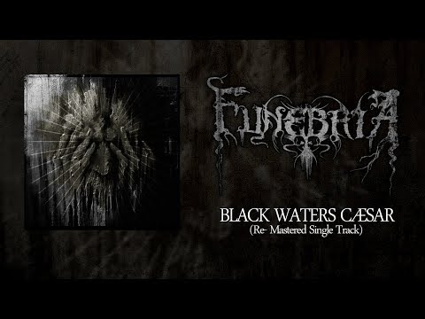 Funebria - Black Waters Caesar (Re-Mastered Single)