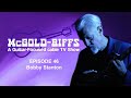 McGold-RIFFS Episode 46 with Bobby Stanton