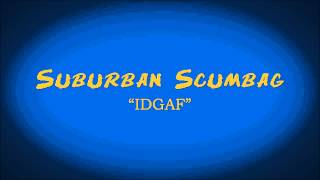 Suburban Scumbag Beats - IDGAF