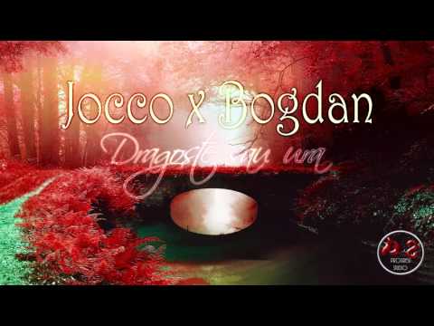 Jocco x Bogdan - Dragoste sau ura