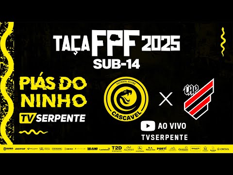 AO VIVO PIÁS DO  NINHO  | CASCAVEL x ATHLETICO PARANAENSE | TAÇA FPF SUB-14 2025.