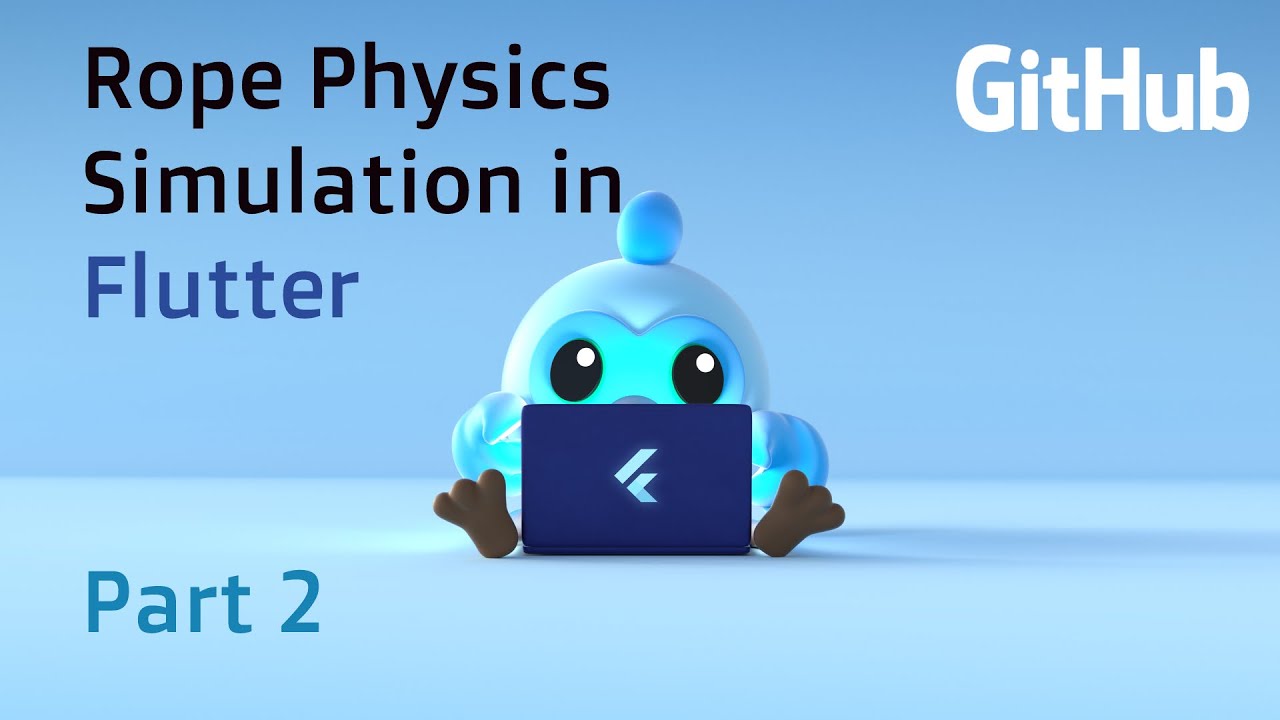Flutter rope physics simulation tutorial: Part 2