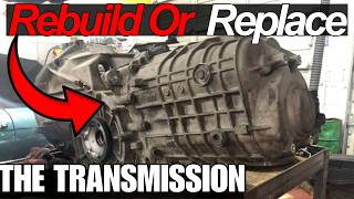 Replace or Rebuild Transmission? Here’s when it's worth rebuilding & when Not.