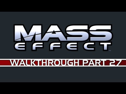 27. Mass Effect Walkthrough - Paragon - Presrop - UNC: Major Kyle