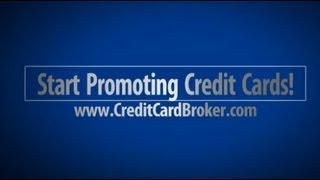 Start marketing and selling credit cards today!