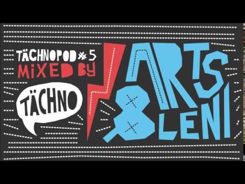 TAECHNOPOD#5 - Arts & Leni (august 2014)