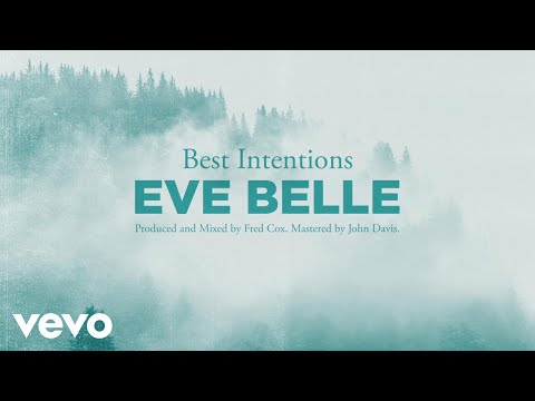 Eve Belle - Best Intentions (Lyric Video)