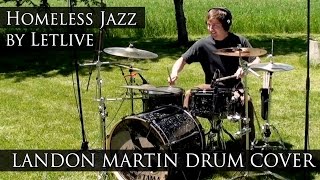 Homeless Jazz - LETLIVE  - Drum Cover
