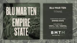 Blu Mar Ten - Titans