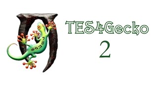 TES4Gecko #2