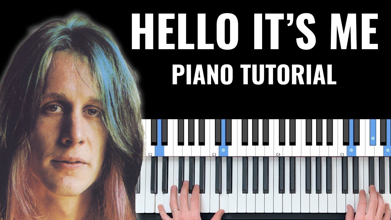 Hello It's Me - Todd Rundgren Piano Tutorial
