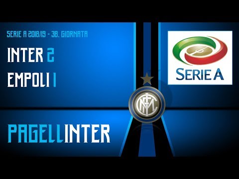 [PAGELLINTER] Serie A 2018/19 | 38. Giornata | Inter-Empoli 2-1