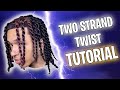 How To Do TWO STRAND TWISTS
