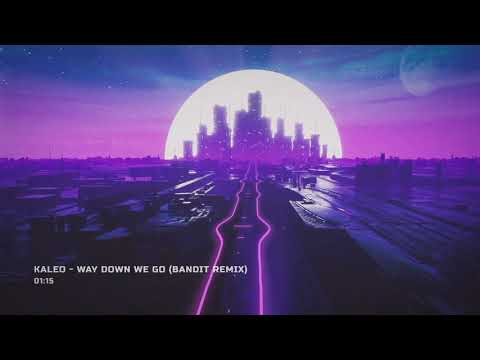 KALEO - Way Down We Go (Bandit Remix)